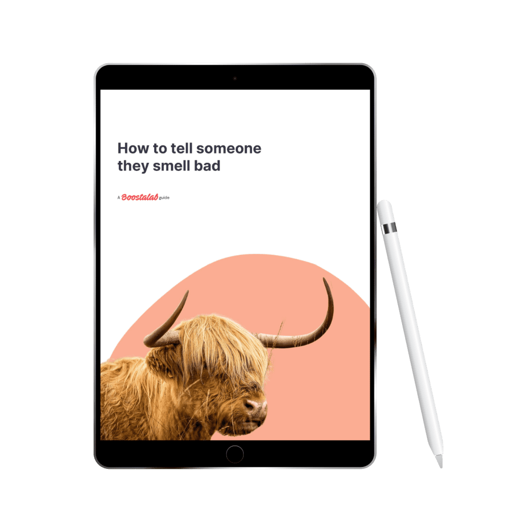 Free Guide How To Tell Someone They Smell Bad Boostalab